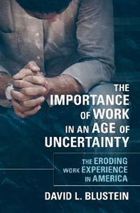 The Importance of Work in an Age of Uncertainty - Click Image to Close