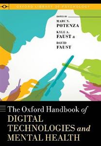 The Oxford Handbook of Digital Technologies and Mental Health - Click Image to Close