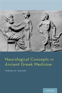 Neurological Concepts in Ancient Greek Medicine - Click Image to Close