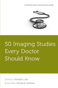 50 Imaging Studies Every Doctor Should Know - Click Image to Close