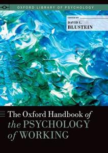 The Oxford Handbook of the Psychology of Working - Click Image to Close