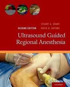 Ultrasound Guided Regional Anesthesia 2nd edition