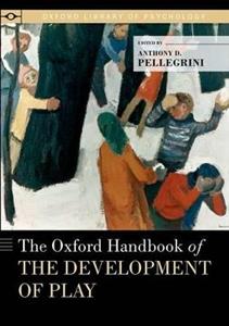 The Oxford Handbook of the Development of Play - Click Image to Close