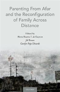 Parenting From Afar and the Reconfiguration of Family Across Distance - Click Image to Close