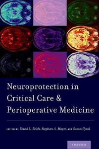 Neuroprotection in Critical Care and Perioperative Medicine - Click Image to Close