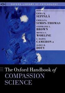 The Oxford Handbook of Compassion Science - Click Image to Close