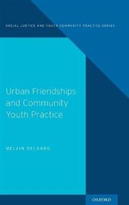 Urban Friendships and Community Youth Practice - Click Image to Close