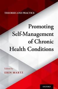 Promoting Self-Management of Chronic Health Conditions: Theories and Practice - Click Image to Close