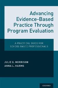 Advancing Evidence-Based Practice Through Program Evaluation - Click Image to Close