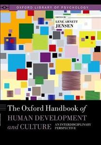 The Oxford Handbook of Human Development and Culture - Click Image to Close