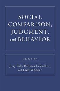 Social Comparison, Judgment, and Behavior - Click Image to Close