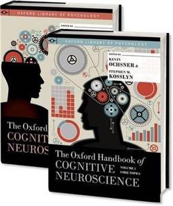 The Oxford Handbook of Cognitive Neuroscience, Two Volume Set - Click Image to Close