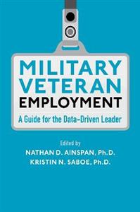 Military Veteran Employment A Guide for the Data-Driven Leader - Click Image to Close