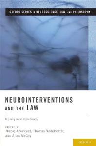 Neurointerventions and the Law Regulating Human Mental Capacity - Click Image to Close