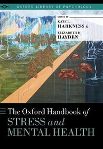 The Oxford Handbook of Stress and Mental Health - Click Image to Close