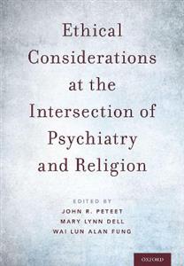 Ethical Considerations at the Intersection of Psychiatry and Religion - Click Image to Close