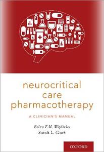 Neurocritical Care Pharmacotherapy