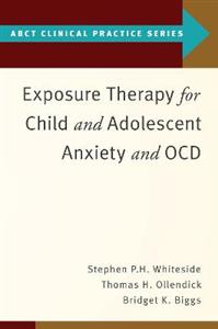 Exposure Therapy for Child and Adolescent Anxiety and OCD - Click Image to Close