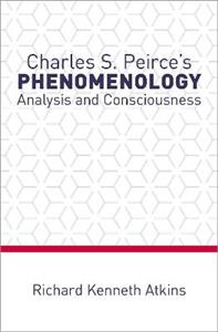 Charles S. Peirce's Phenomenology - Click Image to Close