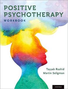 Positive Psychotherapy Workbook - Click Image to Close