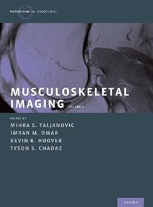 Musculoskeletal Imaging Volume 2: Metabolic, Infectious, and Congenital Diseases - Click Image to Close