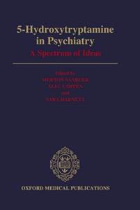 5-Hydroxytryptamine in Psychiatry: A Spectrum of Ideas