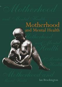 Motherhood and Mental Health