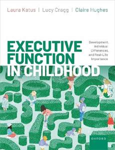 Executive Function in Childhood Development, Individual Differences, amp; Real-li - Click Image to Close