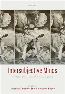 Intersubjective Minds Rhythm, Sympathy, and Human Being - Click Image to Close