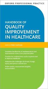 Oxford Professional Practice: Handbook of Quality Improvement in Healthcare - Click Image to Close