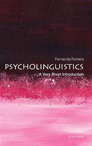 Psycholinguistics A Very Short Introduction - Click Image to Close