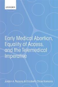 Early Medical Abortion, Equality of Access, and the Telemedical Imperative - Click Image to Close