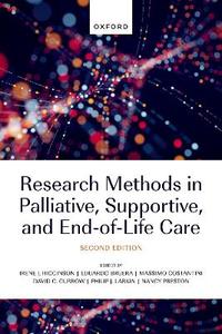 Research Methods in Palliative, Supportive, and End-of-Life Care Research Methods in Palliative, Supportive, and End-of-Life Care