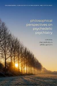 Philosophical Perspectives on Psychedelic Psychiatry - Click Image to Close