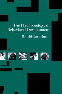 The Psychobiology of Behavioral Development - Click Image to Close