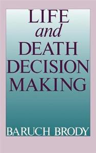 Life and Death Decision-Making