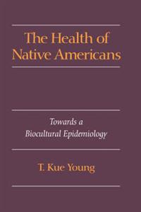 The Health of Native Americans