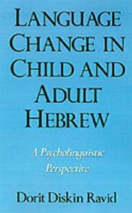 Language Change in Child and Adult Hebrew - Click Image to Close