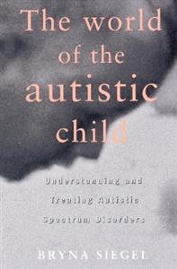 The World of the Autistic Child - Click Image to Close