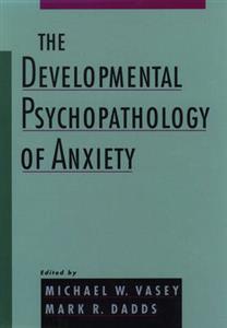 The Developmental Psychopathology of Anxiety - Click Image to Close