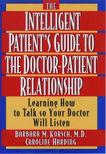 The Intelligent Patient's Guide to the Doctor-Patient Relationship - Click Image to Close