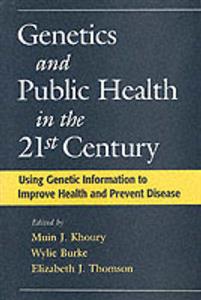 Genetics and Public Health in the 21st Century