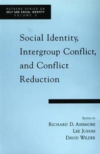 Social Identity, Intergroup Conflict, and Conflict Reduction - Click Image to Close