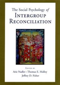 Social Psychology of Intergroup Reconciliation - Click Image to Close