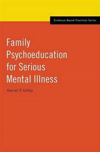 Family Psychoeducation for Serious Mental Illness - Click Image to Close