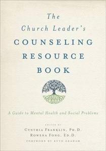 The Church Leader's Counseling Resource Book - Click Image to Close