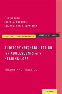 Auditory (Re)Habilitation for Adolescents with Hearing Loss - Click Image to Close