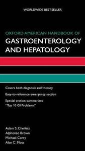 Oxford American Handbook of Gastroenterology and Hepatology