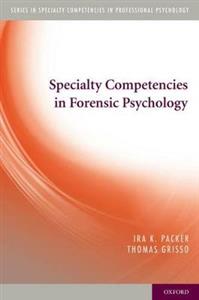 Specialty Competencies in Forensic Psychology - Click Image to Close