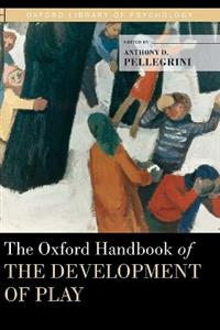 The Oxford Handbook of the Development of Play - Click Image to Close